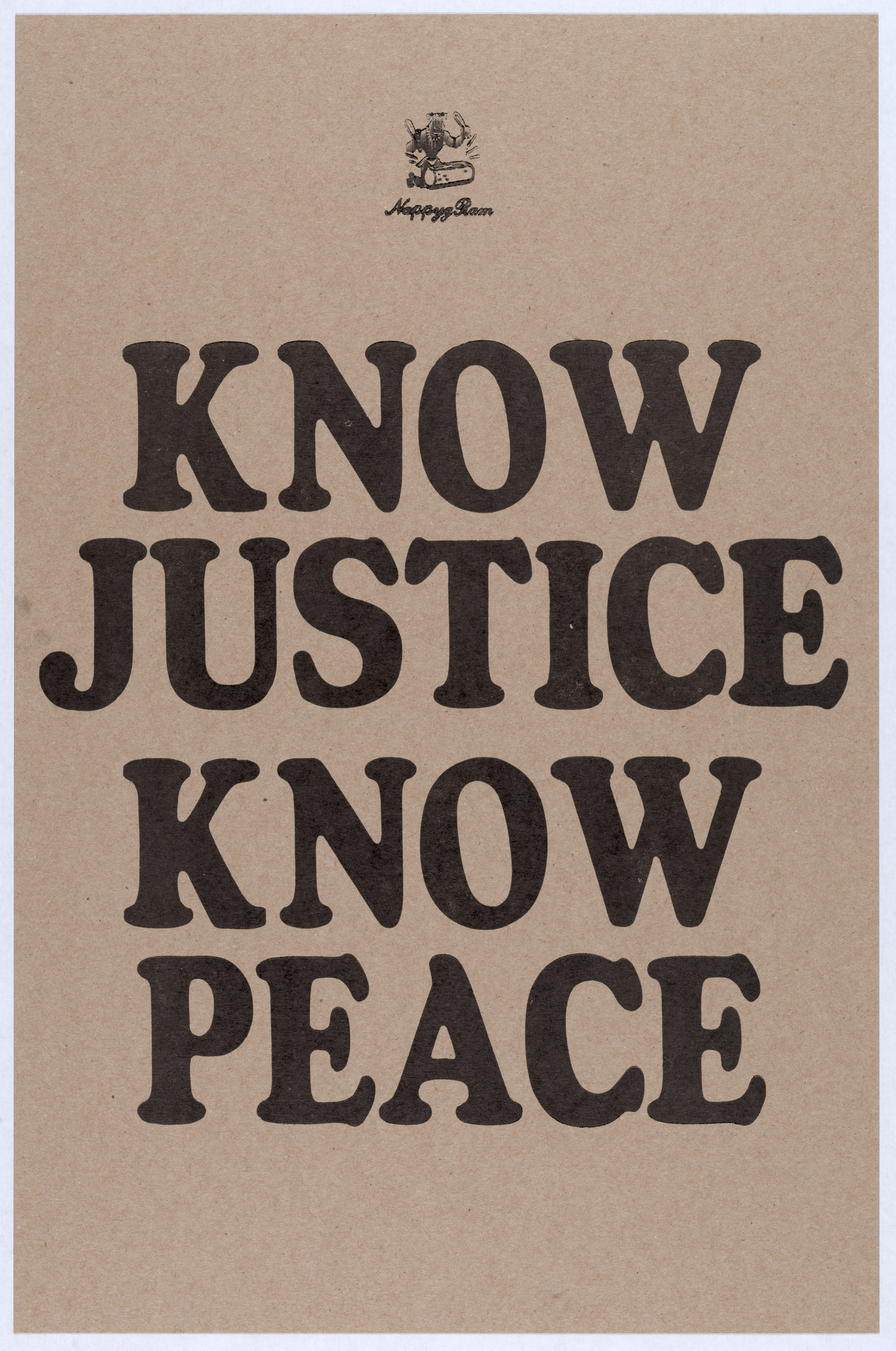 “Know Justice Know Peace” Letterpress Poster “Know Justice Know Peace” Letterpress Poster